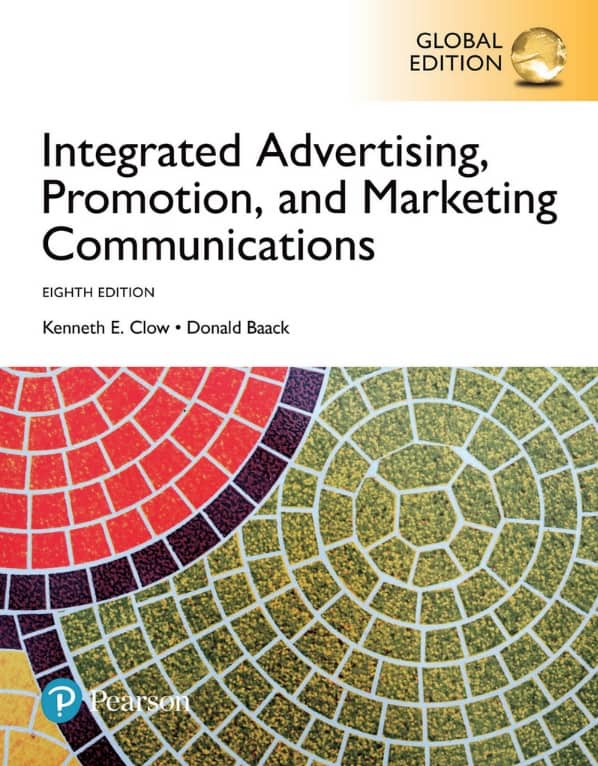 Integrated Advertising, Promotion, and Marketing Communications (8th global edition)