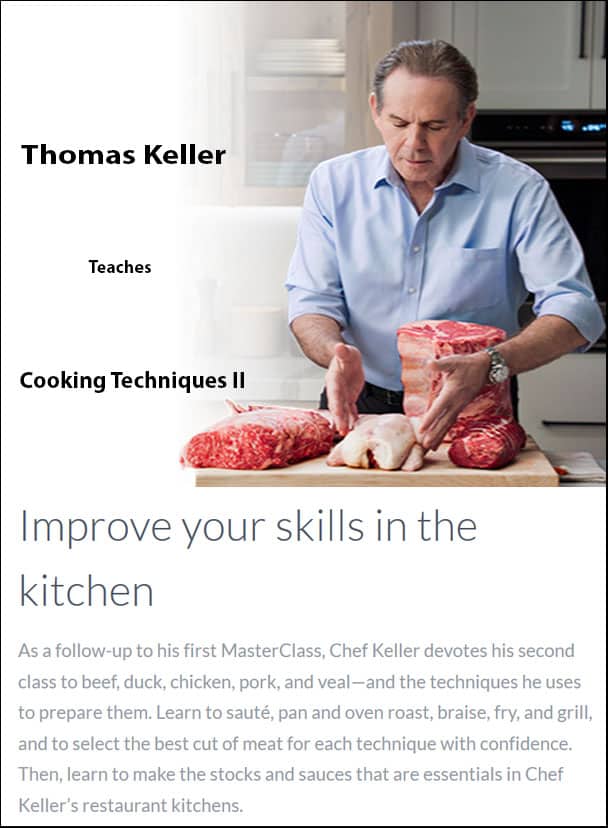 Thomas Keller Teaches Cooking Techniques II: Meats, Stocks, and Sauces - Video Course