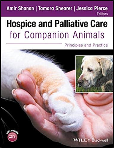 Hospice and Palliative Care for Companion Animals: Principles and Practice - eBook