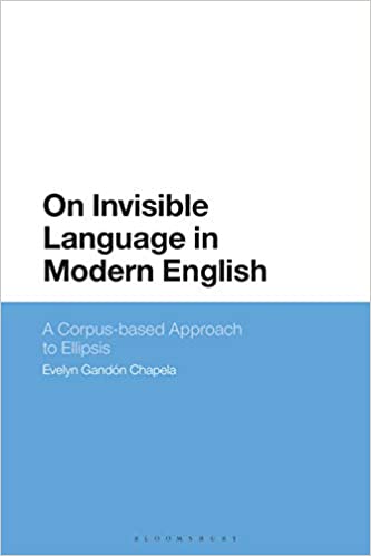 On Invisible Language in Modern English: A Corpus-based Approach to Ellipsis - eBook