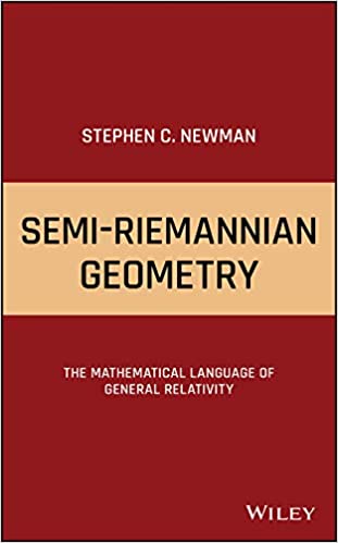 Semi-Riemannian Geometry: The Mathematical Language of General Relativity - eBook