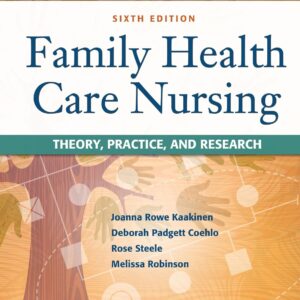 Family Health Care Nursing Theory, Practice, and Research 6e
