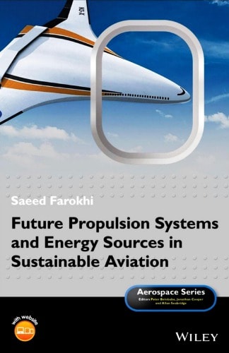 Future Propulsion Systems and Energy Sources in Sustainable Aviation - eBook