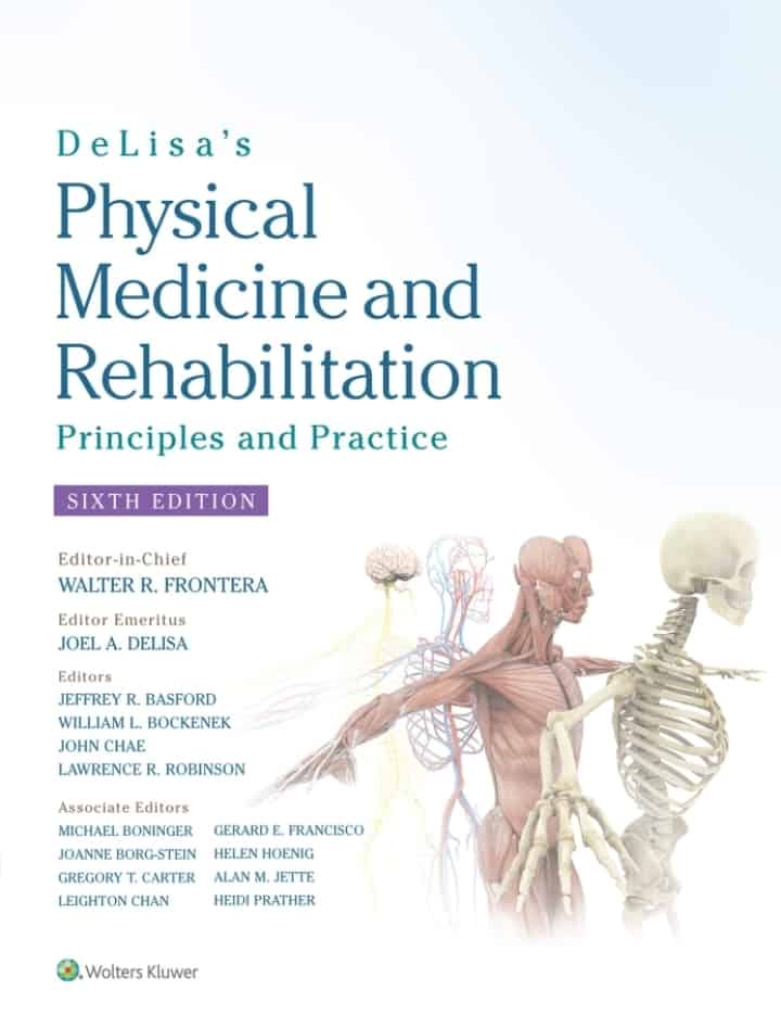 DeLisa's Physical Medicine and Rehabilitation: Principles and Practice (6th Edition) - eBook