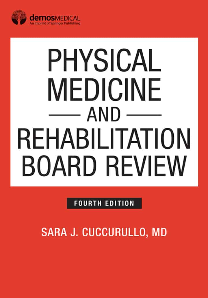 Physical Medicine and Rehabilitation Board Review (4th Edition) - eBook