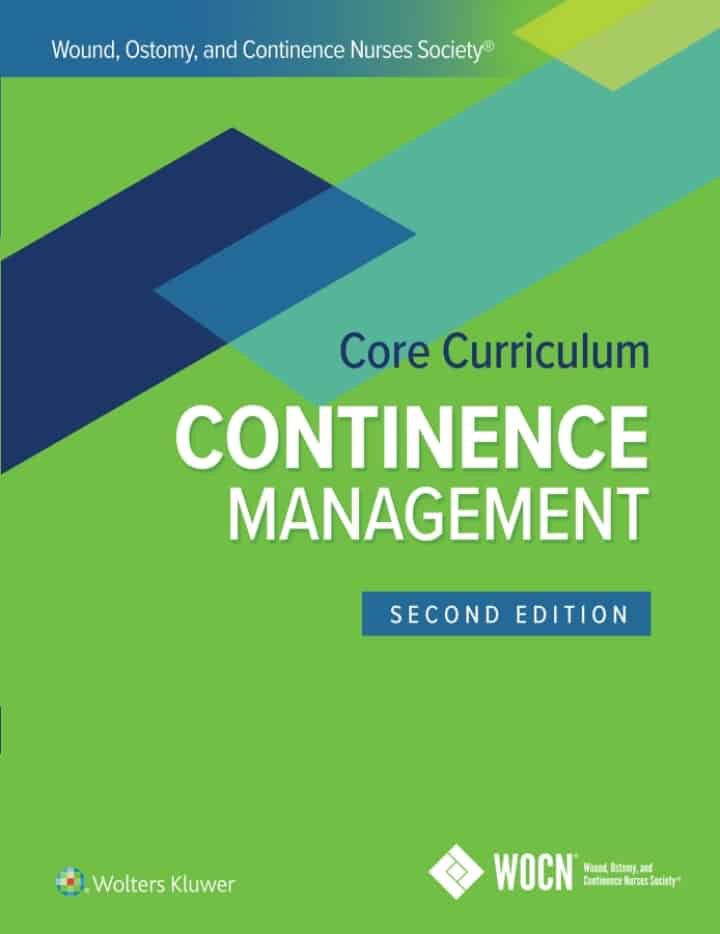 Wound, Ostomy and Continence Nurses Society Core Curriculum: Continence Management (2nd Edition) - eBook