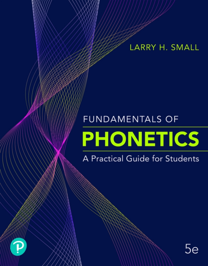 Fundamentals of Phonetics: A Practical Guide for Students (5th Edition) - eBook
