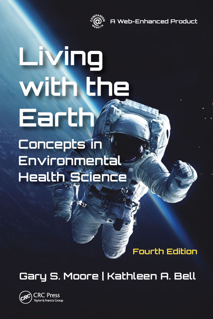 Living with the Earth: Concepts in Environmental Health Science (4th Edition) - eBook