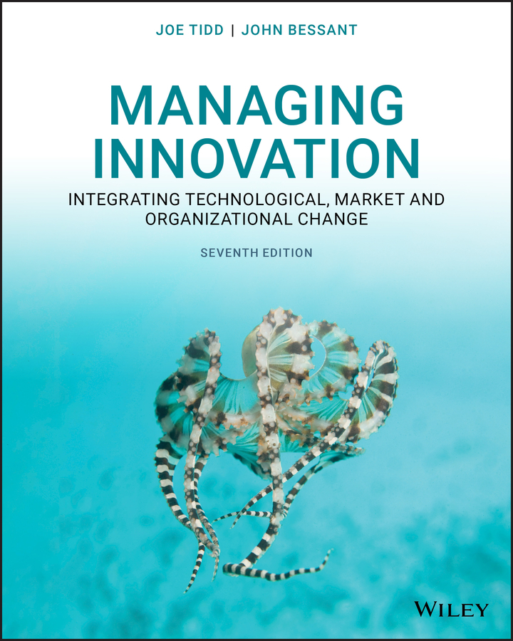 Managing Innovation: Integrating Technological, Market and Organizational Change (7th Edition) - eBook
