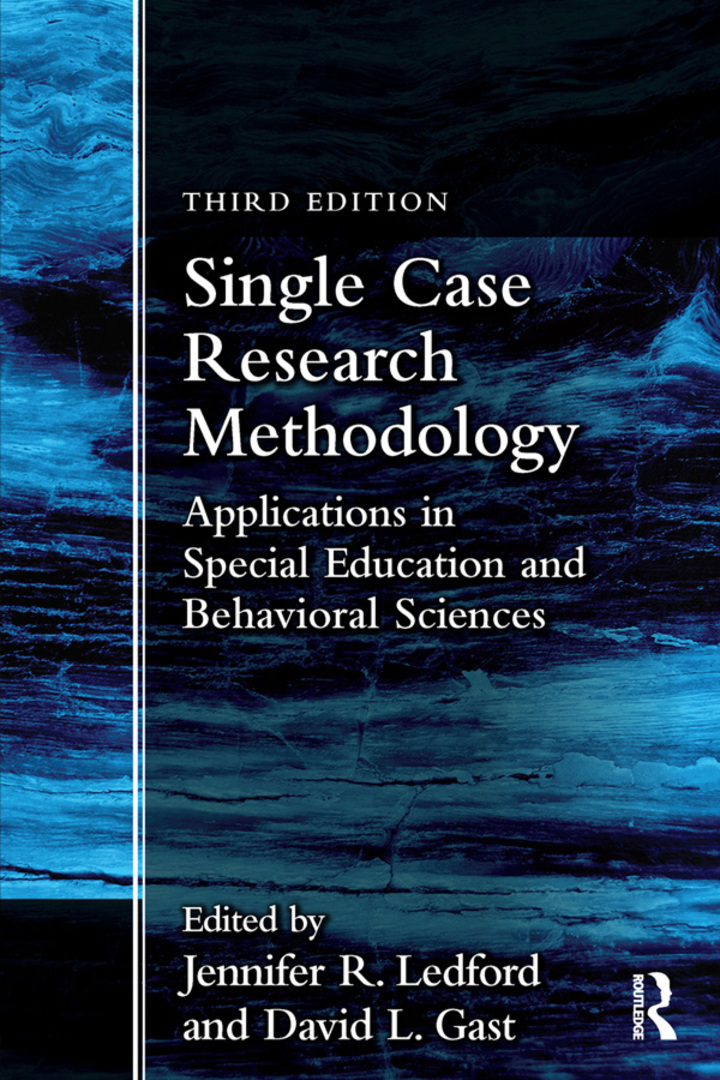 Single Case Research Methodology: Applications in Special Education and Behavioral Sciences (3rd Edition) - eBook