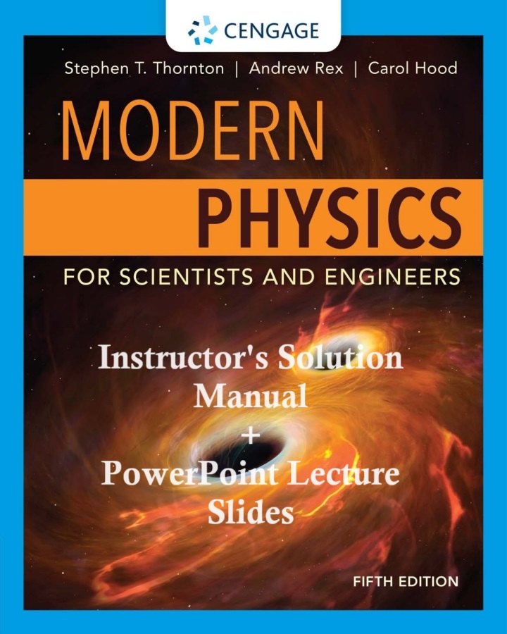Modern Physics for Scientists and Engineers (5th Edition) - Solutions, PowerPoint Slides