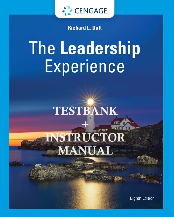 The Leadership Experience (8th Edition) - TestBank + IM