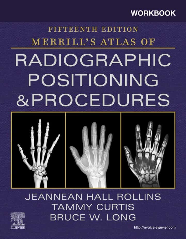 Workbook for Merrill's Atlas of Radiographic Positioning and Procedures (15th Edition) - eBook