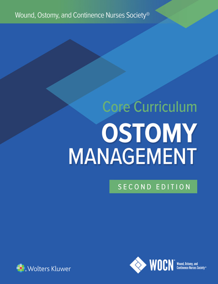Wound, Ostomy, and Continence Nurses Society Core Curriculum: Ostomy Management (2nd Edition) - eBook