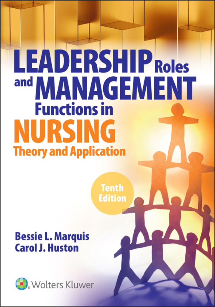 Leadership Roles and Management Functions in Nursing: Theory and Application (10th Edition) - eBook