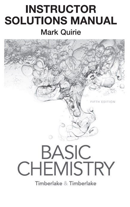 Basic Chemistry (5th Edition) - Timberlake - Solutions Manual