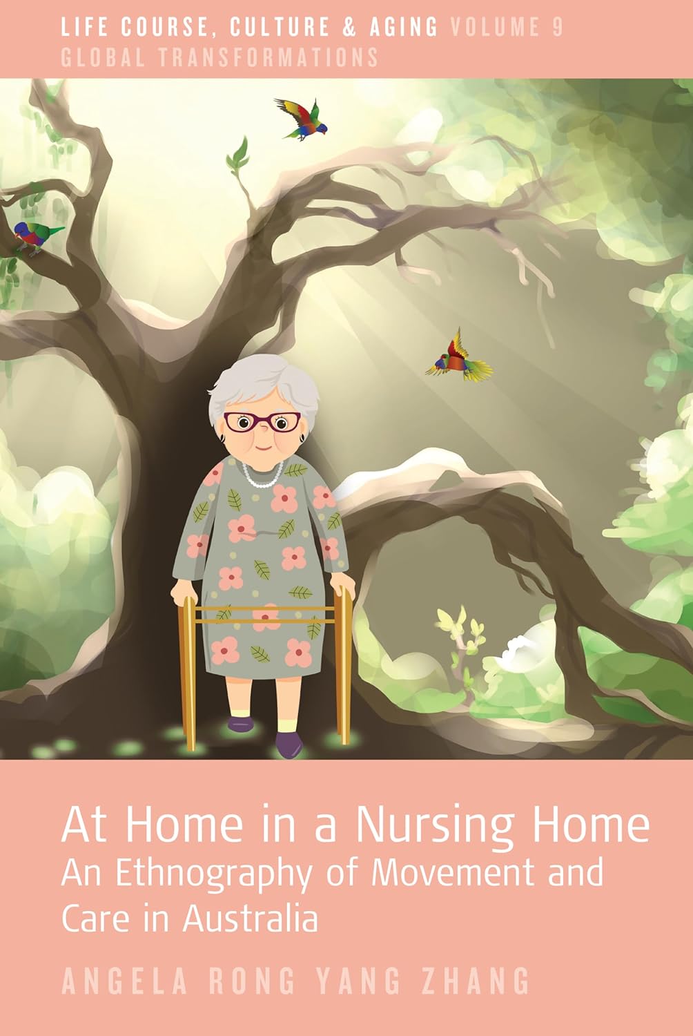 At Home in a Nursing Home: An Ethnography of Movement and Care in Australia: Volume 9 - eBook