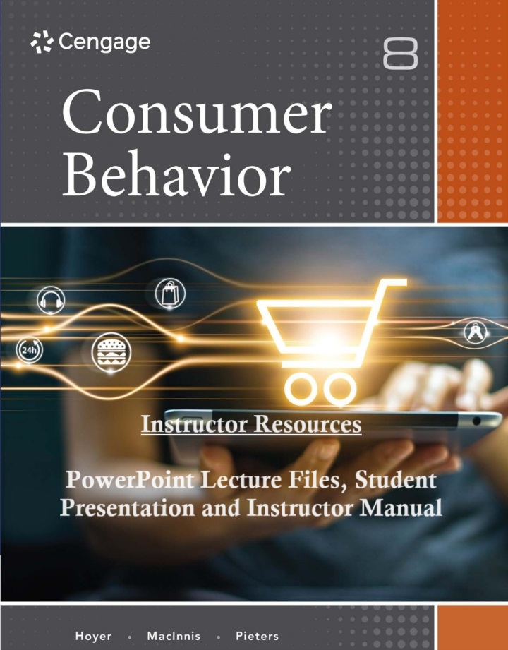 Consumer Behavior (8th Edition) - IM + PowerPoint + Presentation