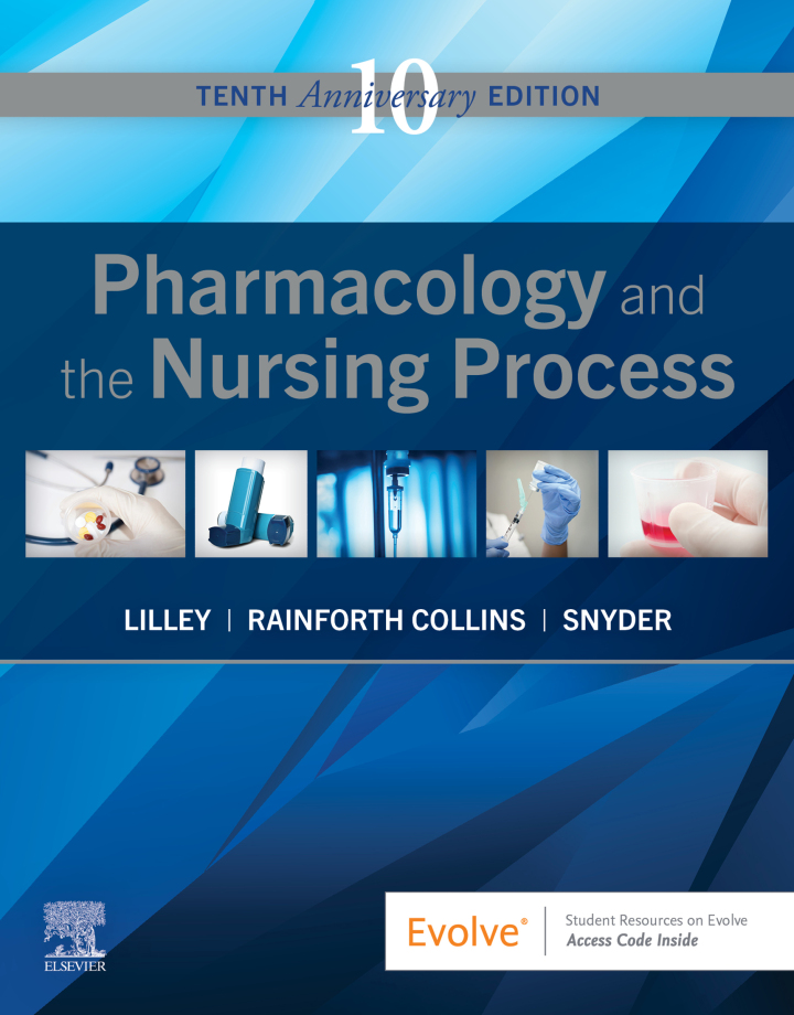 Pharmacology and the Nursing Process (10th Edition) - eBook