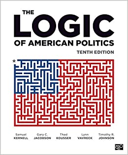 The Logic of American Politics (10th Edition) - eBook