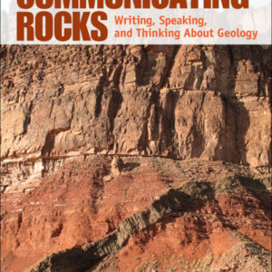 Communicating Rocks: Writing, Speaking, and Thinking About Geology - eBook