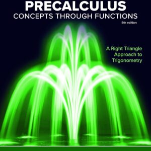 Precalculus: Concepts Through Functions, A Right Triangle Approach to Trigonometry (5th Edition) - eBook