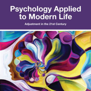 Psychology Applied to Modern Life: Adjustment in the 21st Century (13th Edition) - eBook
