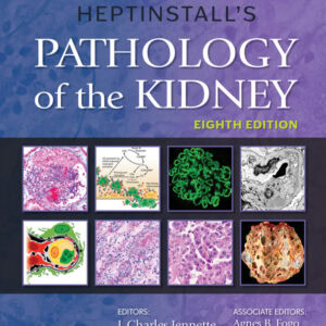 Heptinstall's Pathology of the Kidney (8th Edition) - eBook