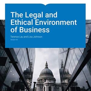 The Legal and Ethical Environment of Business (4th Version) - eBook