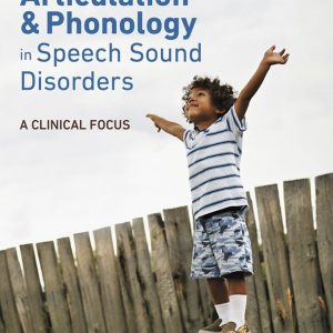 Articulation and Phonology in Speech Sound Disorders: A Clinical Focus (6th Edition) - eBook