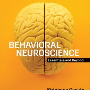 Behavioral Neuroscience: Essentials and Beyond - eBook