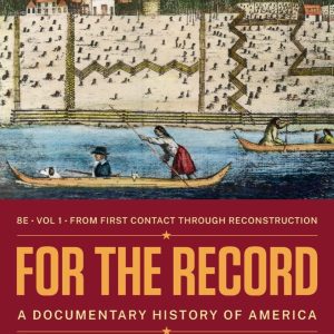 For the Record: A Documentary History of America, Volume-1 (8th Edition) - eBook