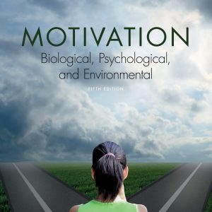 Motivation: Biological, Psychological, and Environmental (5th Edition) - eBook