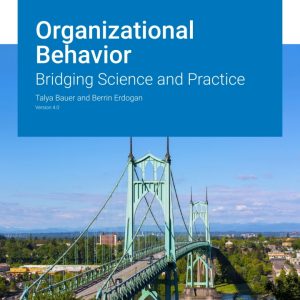 Organizational Behavior: Bridging Science and Practice (Version 4.0) - eBook