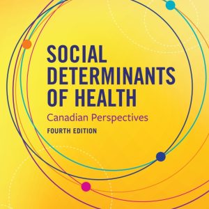 Social Determinants of Health - Canadian Perspectives (4th Edition) - eBook