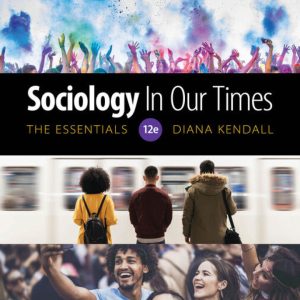 Sociology in Our Times: The Essentials (12th Edition) - eBook