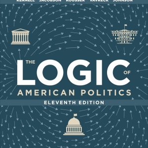 The Logic of American Politics (11th Edition) - eBook