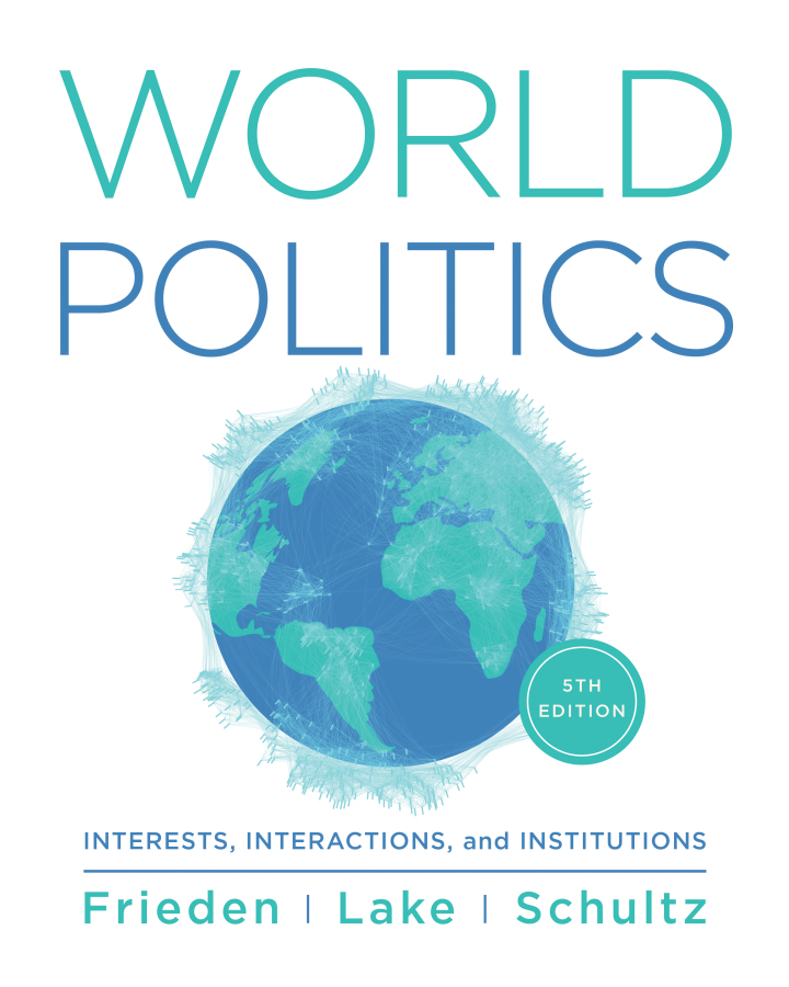 World Politics: Interests Interactions Institutions (5th Edition) - eBook