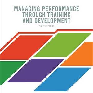 Managing Performance through Training and Development (8th Edition) - eBook