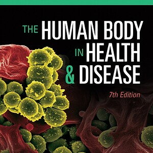 The Human Body in Health and Disease (7th Edition) - eBook