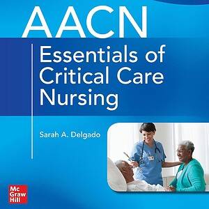 AACN: Essentials of Critical Care Nursing (5th Edition) - eBook