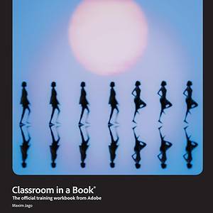 Adobe Premiere Pro: Classroom in a Book (2025 Release) - eBook