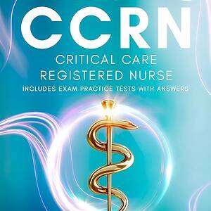 Adult CCRN Critical Care Registered Nurse Study Guide: Perfect for Commuting, Exercising, and Doing Chores! (Includes Exam Practice Tests with Answers)- Audiobook