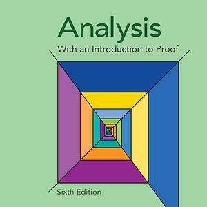 Analysis with an Introduction to Proof (6th Edition) - eBook