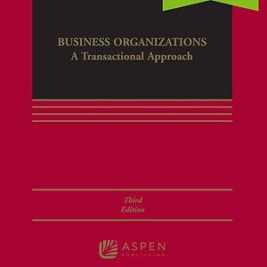 Business Organizations: A Transactional Approach (3rd Edition) - eBook
