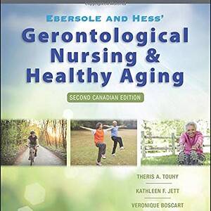 Ebersole and Hess' Gerontological Nursing and Healthy Aging (2nd Canadian Edition) - eBook