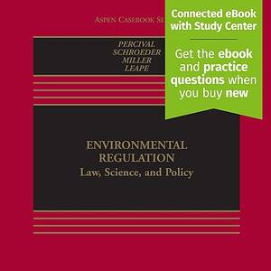 Environmental Regulation: Law, Science and Policy (9th Edition) - eBook