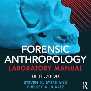 Forensic Anthropology: Laboratory Manual (5th Edition) - eBook