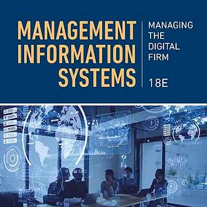 Management Information Systems: Managing the Digital Firm (18th Edition) - eBook