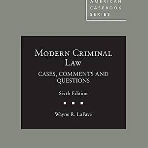 Modern Criminal Law: Cases, Comments and Questions (6th Edition) - eBook